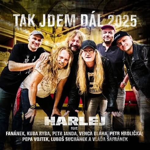 Harlej slaví 30 let: Nová verze „Tak jdem dál 2025“ s hvězdnými hosty a hlasem Vládi Šafránka