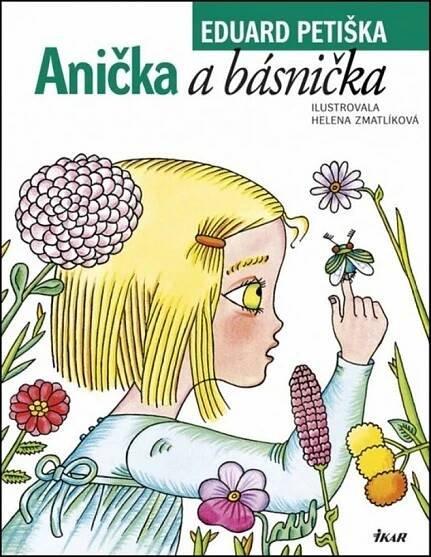 Eduard Petiška Anička a básnička