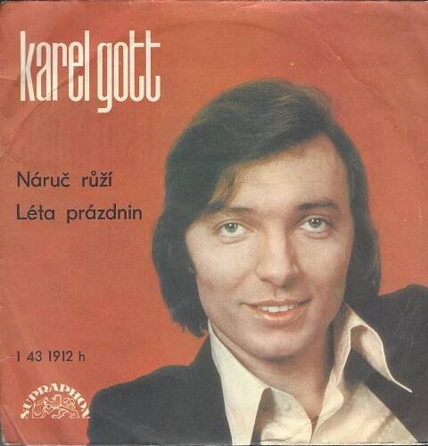 SP: Karel Gott - Náruč růží / Léta prázdnin II.