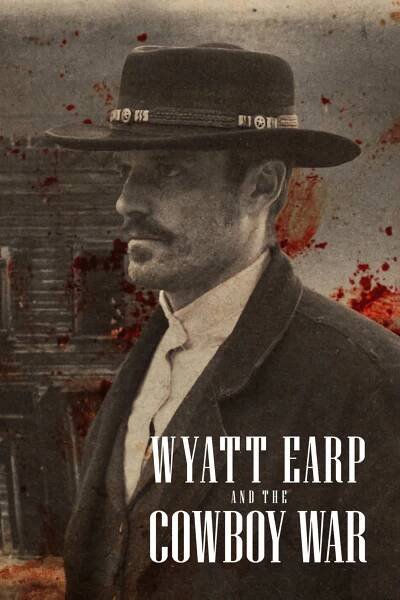 Wyatt Earp a válka kovbojů (2024) seriál