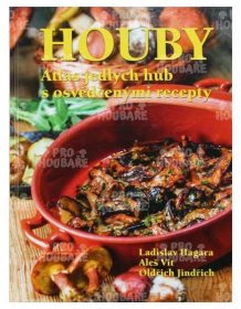 Houby - Atlas jedlých hub s osvědčenými recepty