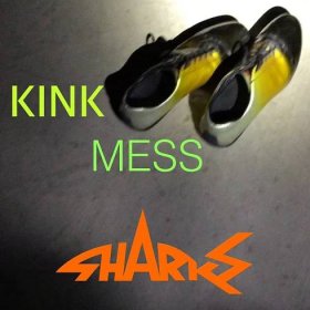 New music 'Kink Mess' from Sharks! - 3Ms Music