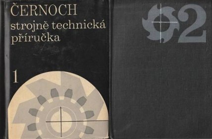 S. Černoch: Strojně technická příručka, 1. a 2. svazek, 1968, 2 ks