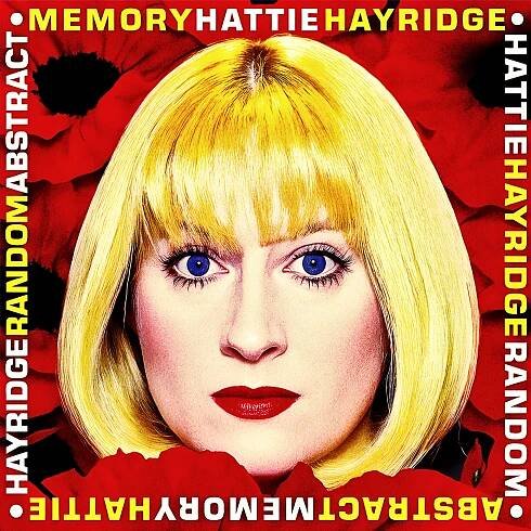 Hattie Hayridge: Random Abstract Memory