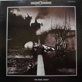 LP GOLDEN EARRING To The Hilt Raritní! - LP / Vinylové desky