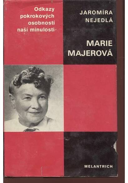 Marie Majerová (Odkazy pokrokových osobností naší minulosti) - Antikvariát Valentinská