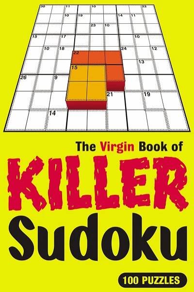 The Virgin Book of Killer Sudoku: 100 Puzzles - Ebury Publishing [EN] (2006, brožovaná) od 326 Kč