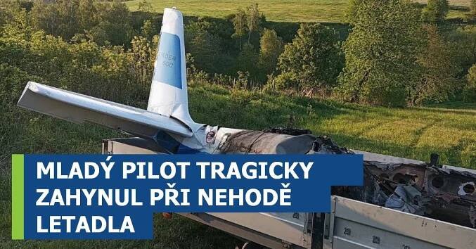 MLADÝ PILOT TRAGICKY ZAHYNUL PŘI NEHODĚ LETADLA