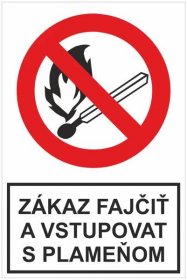 Bezpečnostné zakazové značky - tabuľky s textom: Zákaz fajčiť a vstupovat s plameňom