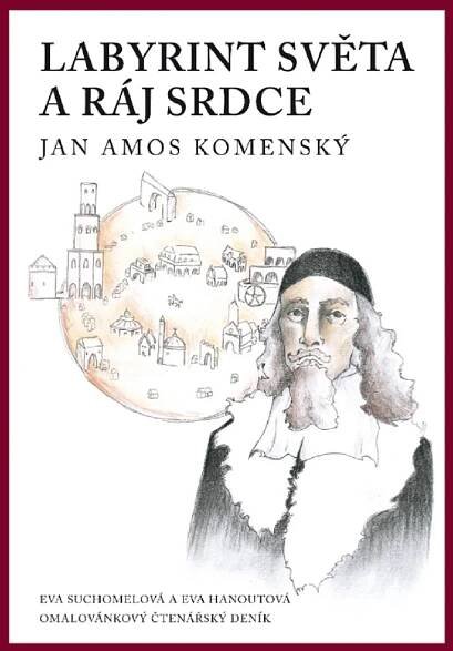 Labyrint světa a ráj srdce, literární omalovánky, Blanka Kučerová