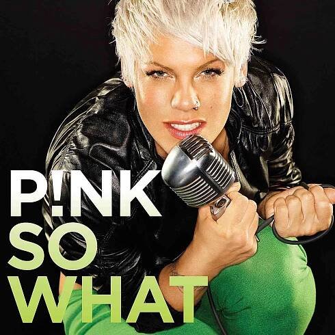 Pink - "So What"