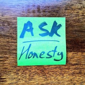 ASK: Honesty