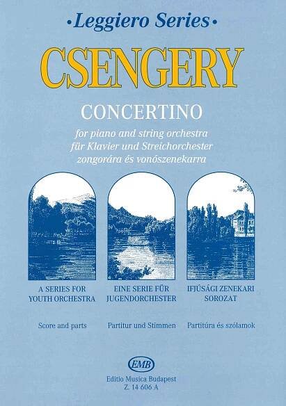 CSENGERY - CONCERTINO for piano and string orchestra / partitura + party