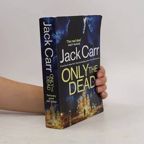 Only the Dead - Jack Carr - knihobot.cz