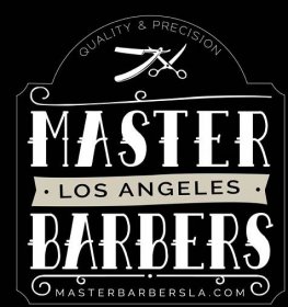 Master Barbers Los Angeles // Quality & Precision