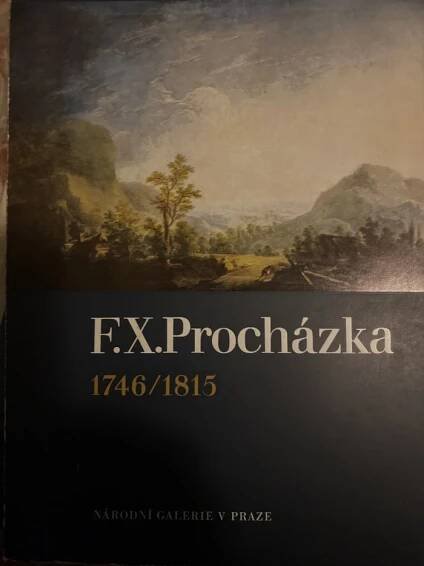 Kniha František Xaver Procházka (1746-1815) - Katalog výstavy, Praha 1983 - Trh knih - online antikvariát