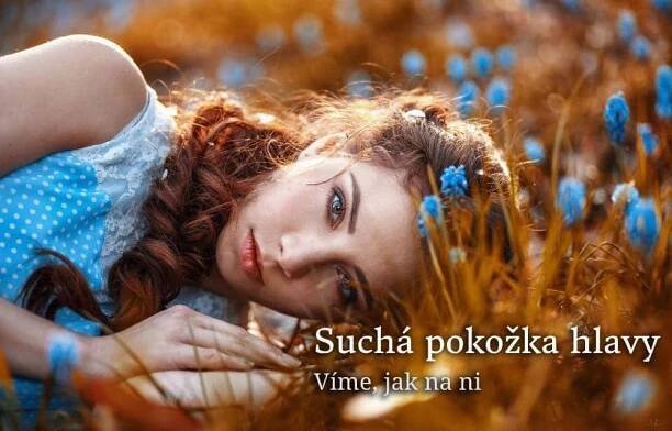 Co na suchou pokožku hlavy? - příčiny a prevence - Vaše pleť