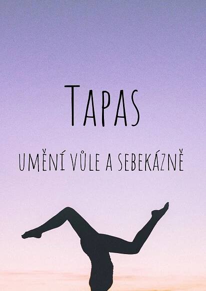 Tapas: umění vůle a sebekázně