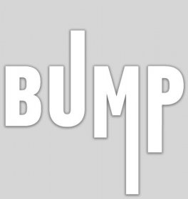 Bump — Max Wayt