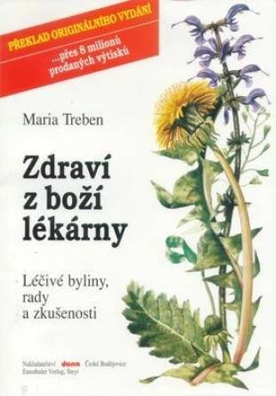 Kniha Zdraví z boží lékárny - léčivé byliny, rady a zkušenosti - Trh knih - online antikvariát