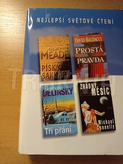 Kniha Nejlepší světové čtení - Písky Sakkáry; Prostá pravda; Zrádný měsíc; Tří přání - Trh knih - online antikvariát