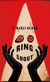Ring Shout - Clark P. Djelí od 397 Kč - Heureka.cz
