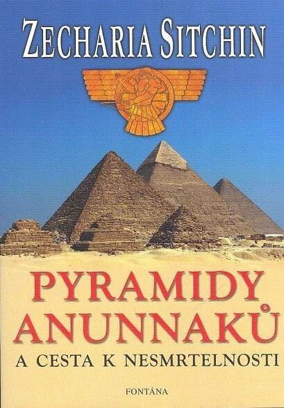 Pyramidy Anunnaků - Zecharia Sitchin