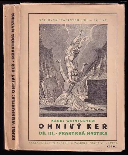 📙 Ohnivý keř III - Praktická mystika : Díl III - Karel Weinfurter (1930, Zmatlík a Palička)