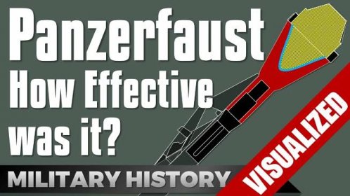 Panzerfaust - How Effective was it? - Military History