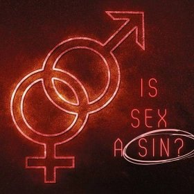 Is Sex a Sin: Debunking Top Facts & Myths
