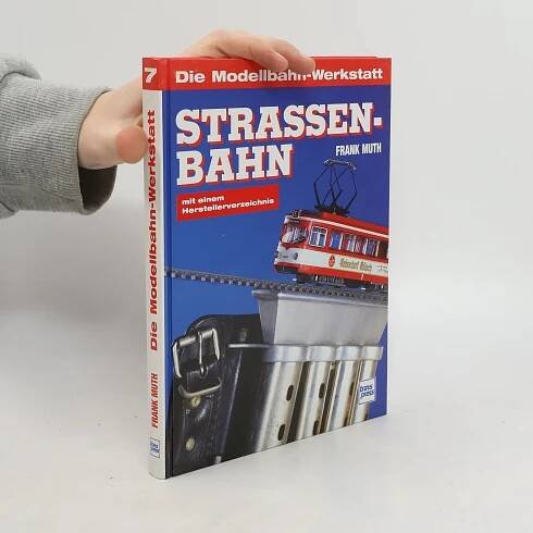 Frank Muth Straßenbahn im Modell