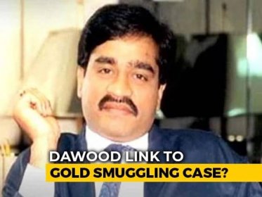 Dawood Ibrahim Link Suspected In Kerala Gold Smuggling Case: NIA To Court