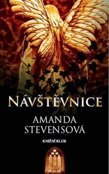 Tištěná kniha Návštěvnice - Amanda Stevensová | Svaz českých knihkupců a nakladatelů