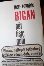 Bican pět tisíc gólů, Josef Pondělík - Knihy a časopisy
