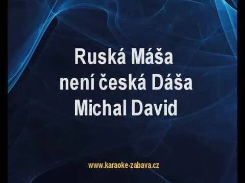 Ruská Máša není česká Dáša - Michal David Karaoke tip