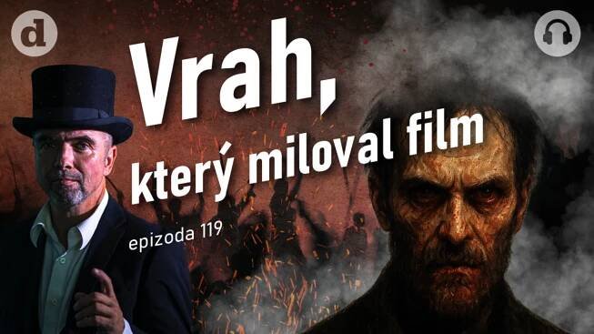 Dějiny temné i tajemné: Vrah se inspiroval slavným válečným filmem