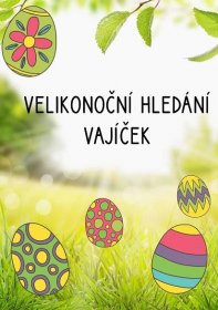 Velikonoční hledání vajíček + velikonoční hra :: Lesní kvítka z.s.