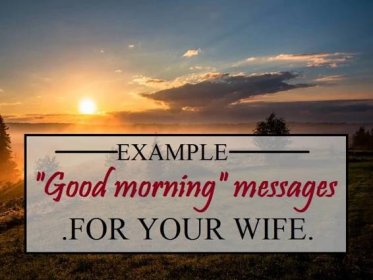 Sweet Good Morning Messages for Your Wife
