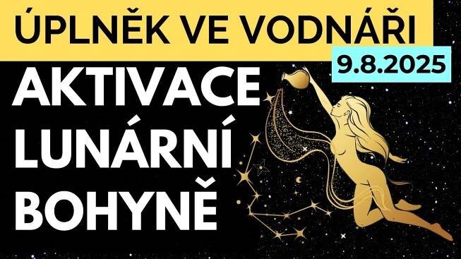 Úplněk ve Vodnáři 9.8.2025 Příznaky transformace Osobní rozvoj horoskop dle astrologie