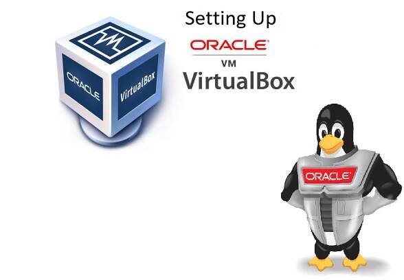 Setting Up Oracle VM VirtualBox