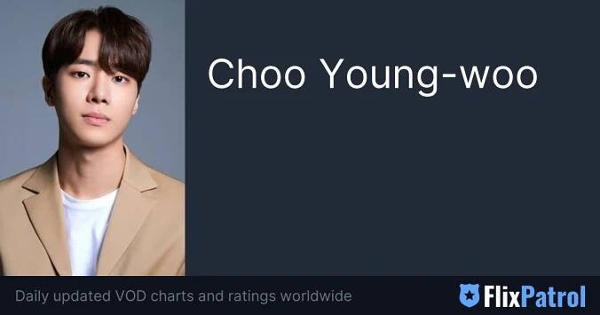 Choo Young-woo • FlixPatrol