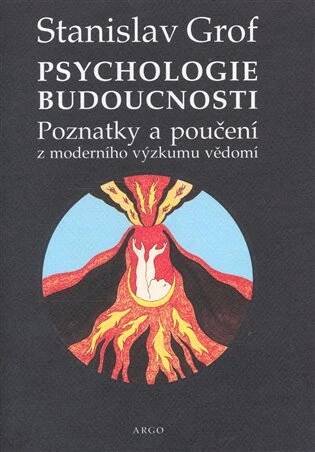 Psychologie budoucnosti — Nakladatelství Argo