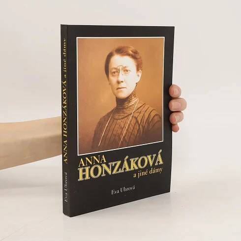 Anna Honzáková a jiné dámy - Eva Uhrova - knihobot.cz