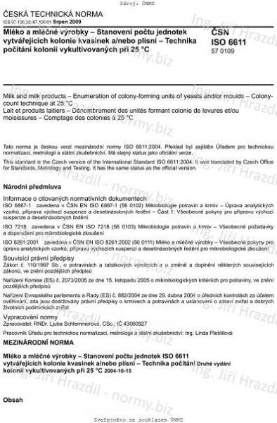 ČSN ISO 6611 (570109) - Mléko a mléčné výrobky - Stanovení počtu jednotek vytvářejících kolonie kvasinek a/nebo plísní