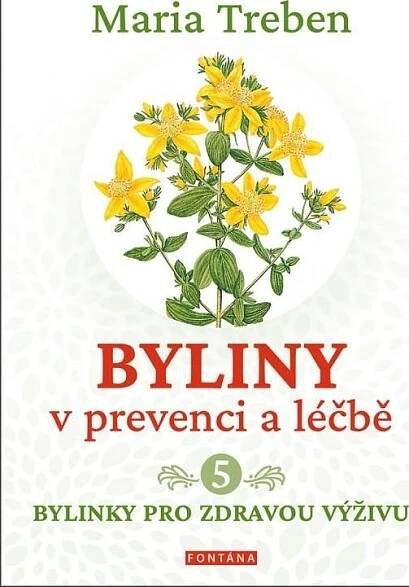 Byliny v prevenci a léčbě 5: Bylinky pro zdravou výživu - Maria Treben (2023, brožovaná) od 257 Kč