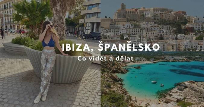 Ibiza, Španělsko: 25 tipů, co vidět a dělat