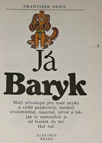 Já Baryk (ilustrace : Helena Zmatlíková) - Nepil František - Já Baryk (ilustrace : Helena Zmatlíková) - Nepil František - 