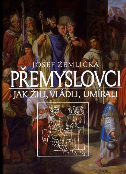 Kniha Přemyslovci - jak žili, vládli a umírali - Trh knih - online antikvariát