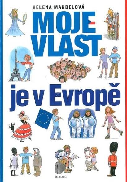 Moje vlast je v Evropě - Vlastivěda pro 5.ročník - učebnice - Helena Mandelová - UčebniceMapy.cz