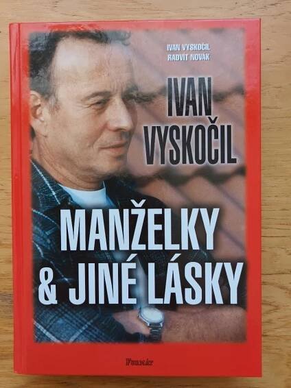 Ivan Vyskočil, Radvít Novák - Manželky & jiné lásky